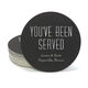 You've Been Served Round Coasters Image 2 of 2